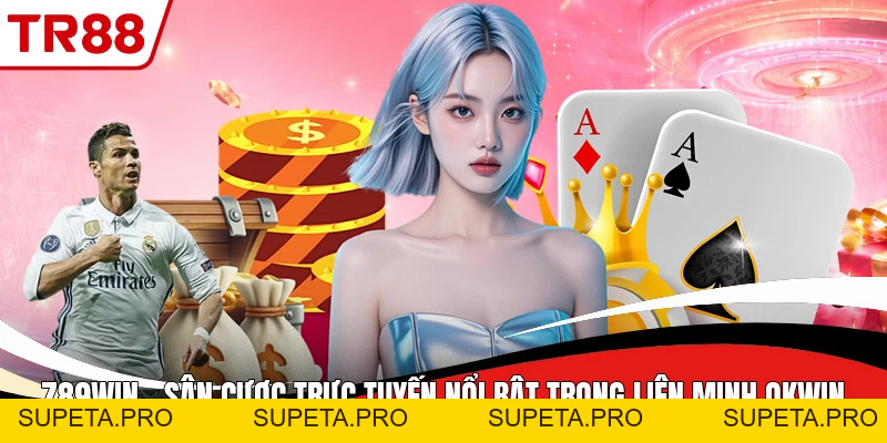 789win - Sân Cược Trực Tuyến Nổi Bật Trong Liên Minh Okwin