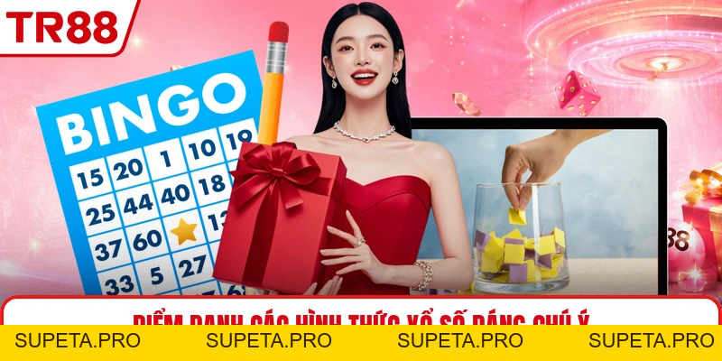 Xổ Số TR88 - Tổng Hợp Cách Chơi Và Các Dạng Quay Số
