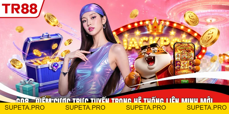 Go8 - Điểm Cược Trực Tuyến Trong Hệ Thống Liên Minh Mới