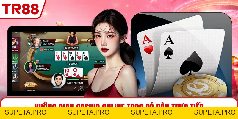 Casino Online TR88 - Góc Nhìn Thực Tế Về Sảnh Bàn Chơi