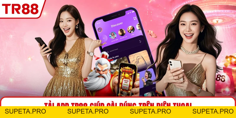 Tải app TR88 - Cài Đặt Ứng Dụng Nhanh Trên Điện Thoại
